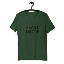 Load image into Gallery viewer, Feast mode Short-Sleeve Unisex T-Shirt, Friendsgiving shirt, thanksgiving shirt, punny shirt
