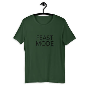 Feast mode Short-Sleeve Unisex T-Shirt, Friendsgiving shirt, thanksgiving shirt, punny shirt