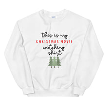 Load image into Gallery viewer, This is my christmas movie watching shirt Unisex Sweatshirt, christmas shirt, punny shirt, holiday shirt
