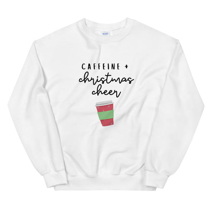 Caffeine and christmas cheer Unisex Sweatshirt, christmas shirt, punny shirt, holiday shirt