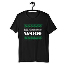 Load image into Gallery viewer, Buzz your girlfriend woof Short-Sleeve Unisex T-Shirt, christmas shirt, home alone shirt, punny shirt, holiday shirt
