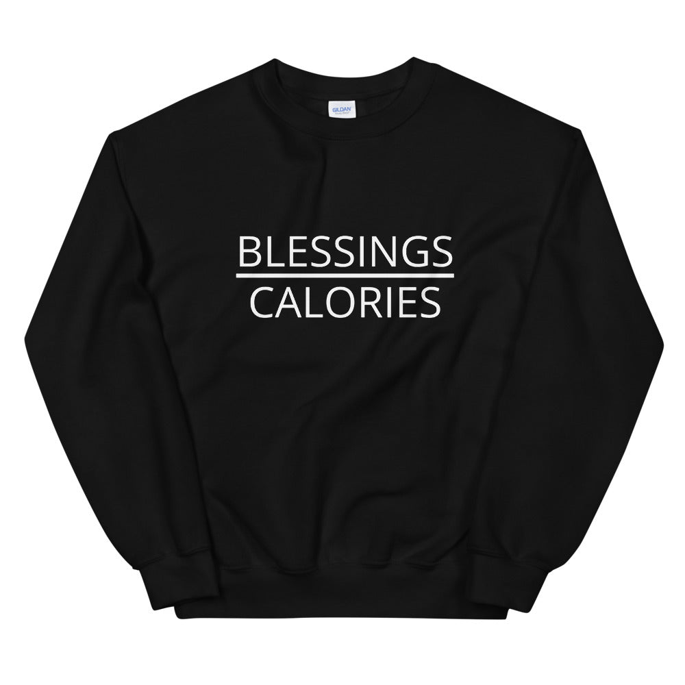 Blessings over calories Unisex Sweatshirt, Friendsgiving shirt, thanksgiving shirt, punny shirt