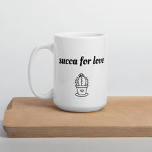 Load image into Gallery viewer, Succa for love mug, cute mug, valentines mug, cactus mug
