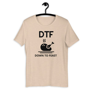 DTF down to feast Short-Sleeve Unisex T-Shirt, Friendsgiving shirt, thanksgiving shirt, punny shirt