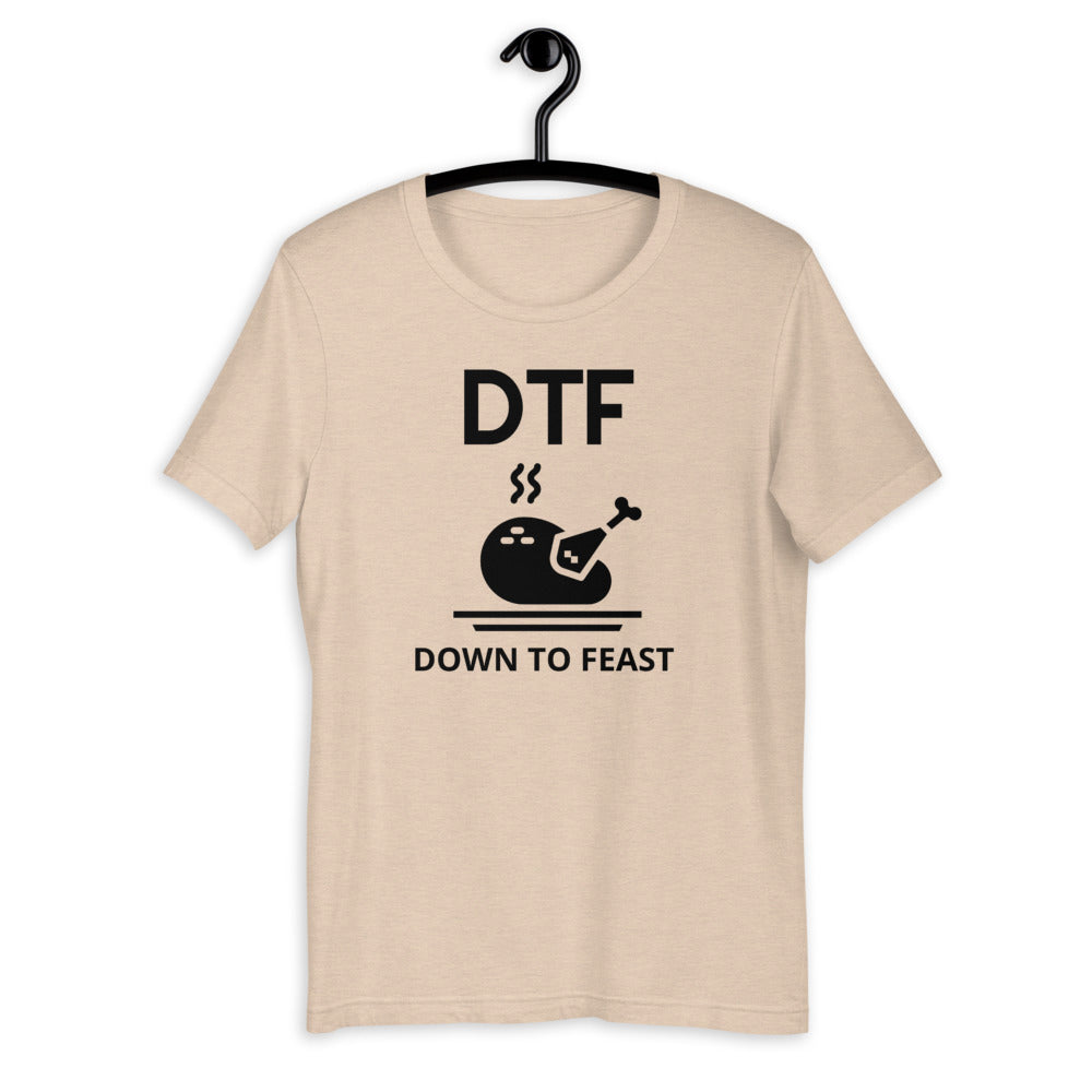 DTF down to feast Short-Sleeve Unisex T-Shirt, Friendsgiving shirt, thanksgiving shirt, punny shirt