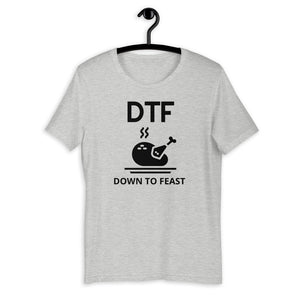 DTF down to feast Short-Sleeve Unisex T-Shirt, Friendsgiving shirt, thanksgiving shirt, punny shirt