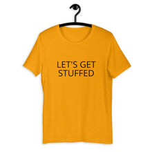 Load image into Gallery viewer, Lets get stuffed Short-Sleeve Unisex T-Shirt, Friendsgiving shirt, thanksgiving shirt, punny shirt
