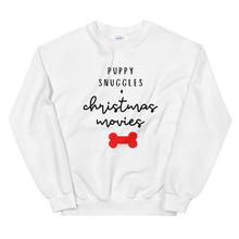 Load image into Gallery viewer, Puppy snuggles and christmas movies Unisex Sweatshirt, christmas shirt, punny shirt, holiday shirt
