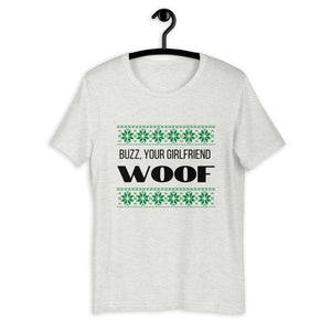 Buzz your girlfriend woof Short-Sleeve Unisex T-Shirt, christmas shirt, home alone shirt, punny shirt, holiday shirt