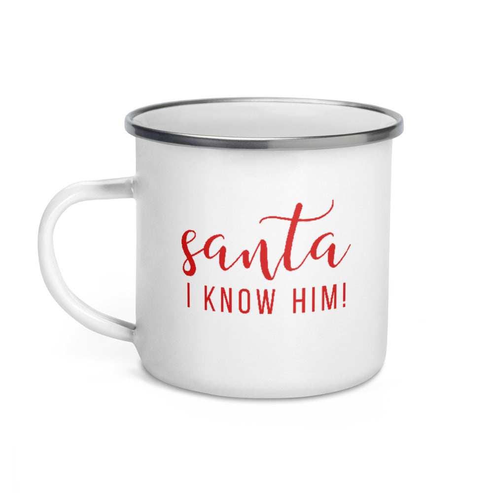 Santa I know him! Campfire mug, cute mug, festive mug, christmas mug, punny mug, holiday mug