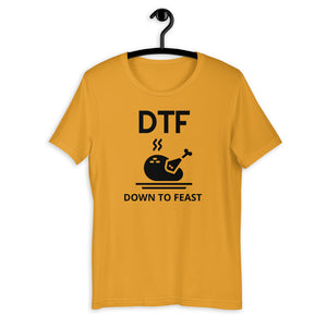 DTF down to feast Short-Sleeve Unisex T-Shirt, Friendsgiving shirt, thanksgiving shirt, punny shirt