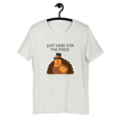 Just here for the food Short-Sleeve Unisex T-Shirt, Friendsgiving shirt, thanksgiving shirt, punny shirt