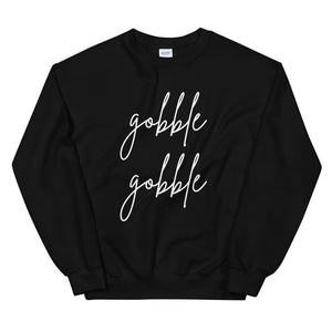 Gobble gobble Unisex Sweatshirt, Friendsgiving shirt, thanksgiving shirt, punny shirt