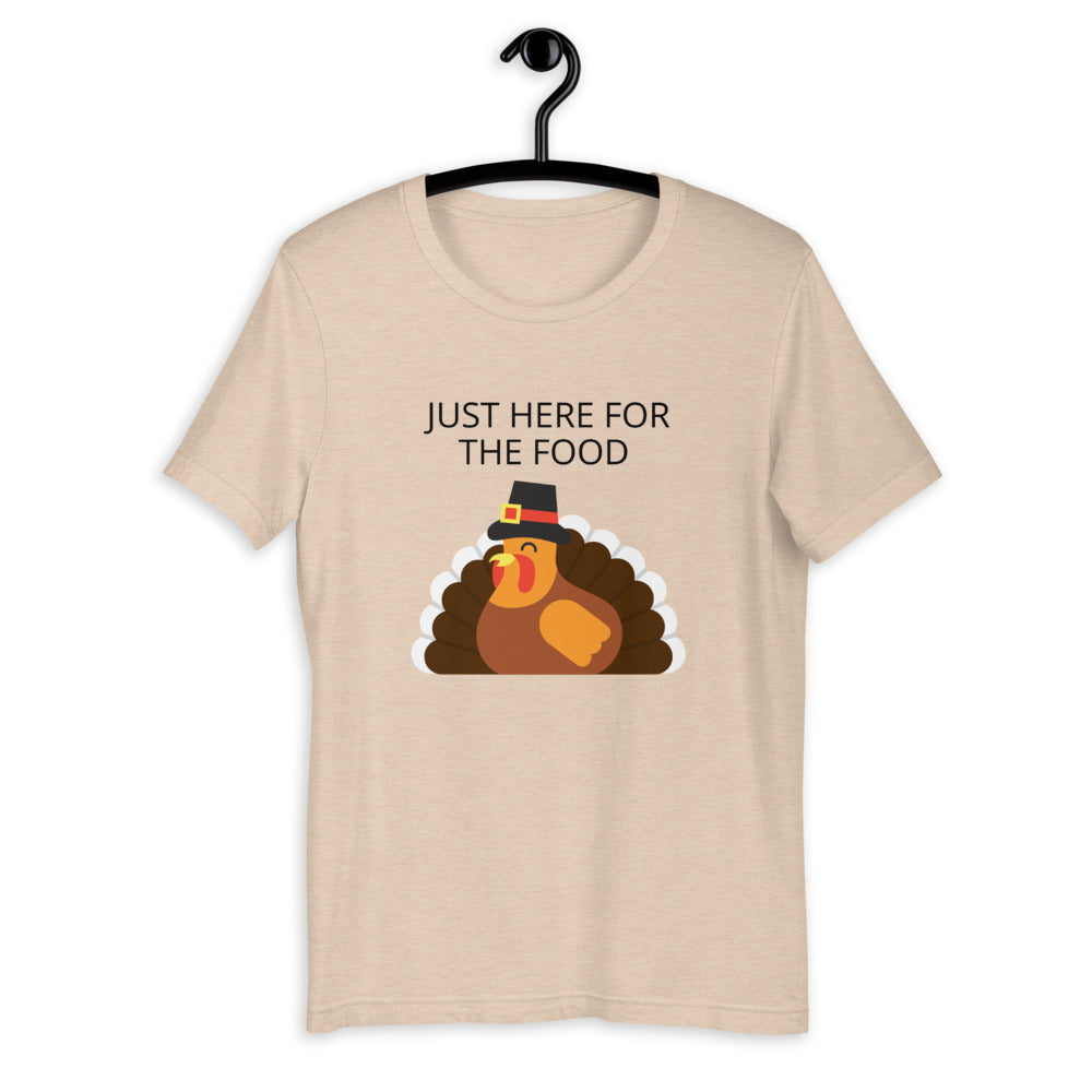Just here for the food Short-Sleeve Unisex T-Shirt, Friendsgiving shirt, thanksgiving shirt, punny shirt