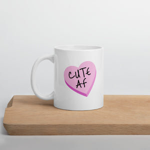 CUTE AF Mug, cute mug, valentines mug