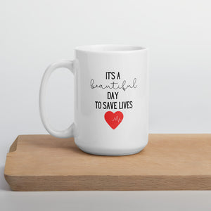 It's a beautiful day to save lives mug, healthcare mug, nurse mug, essential mug, doctor mug