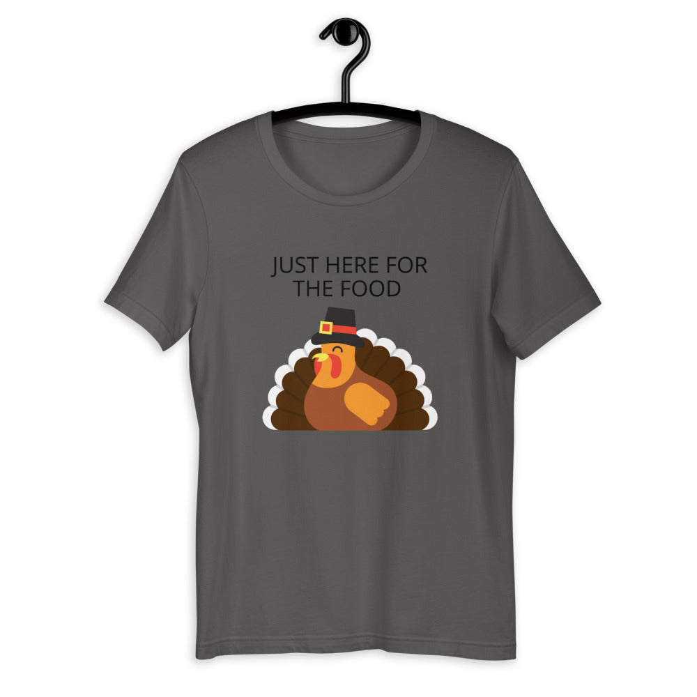 Just here for the food Short-Sleeve Unisex T-Shirt, Friendsgiving shirt, thanksgiving shirt, punny shirt