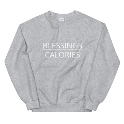Blessings over calories Unisex Sweatshirt, Friendsgiving shirt, thanksgiving shirt, punny shirt