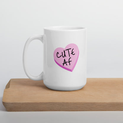 CUTE AF Mug, cute mug, valentines mug