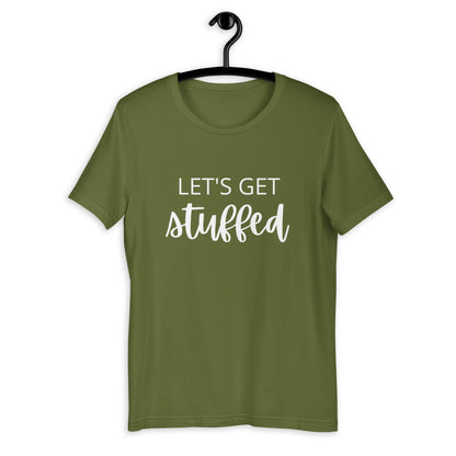Lets get stuffed Short-Sleeve Unisex T-Shirt, Friendsgiving shirt, thanksgiving shirt, punny shirt