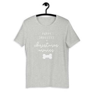 Puppy snuggles and christmas movies Short-Sleeve Unisex T-Shirt, christmas shirt, punny shirt, holiday shirt