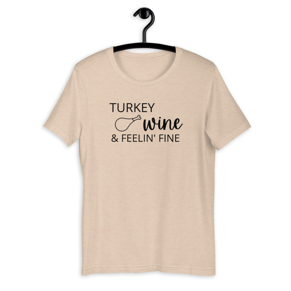 Turkey, wine & feeling fine Short-Sleeve Unisex T-Shirt, Friendsgiving shirt, thanksgiving shirt, punny shirt