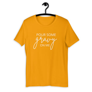 Pour Some Gravy On Me Short-Sleeve Unisex T-Shirt, Friendsgiving shirt, thanksgiving shirt, punny shirt