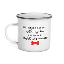 Load image into Gallery viewer, I just want to snuggle with my dog and watch christmas movies campfire mug, cute mug, festive mug, christmas mug, punny mug, holiday mug
