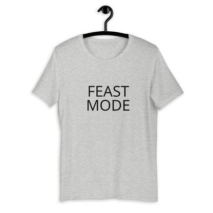 Feast mode Short-Sleeve Unisex T-Shirt, Friendsgiving shirt, thanksgiving shirt, punny shirt