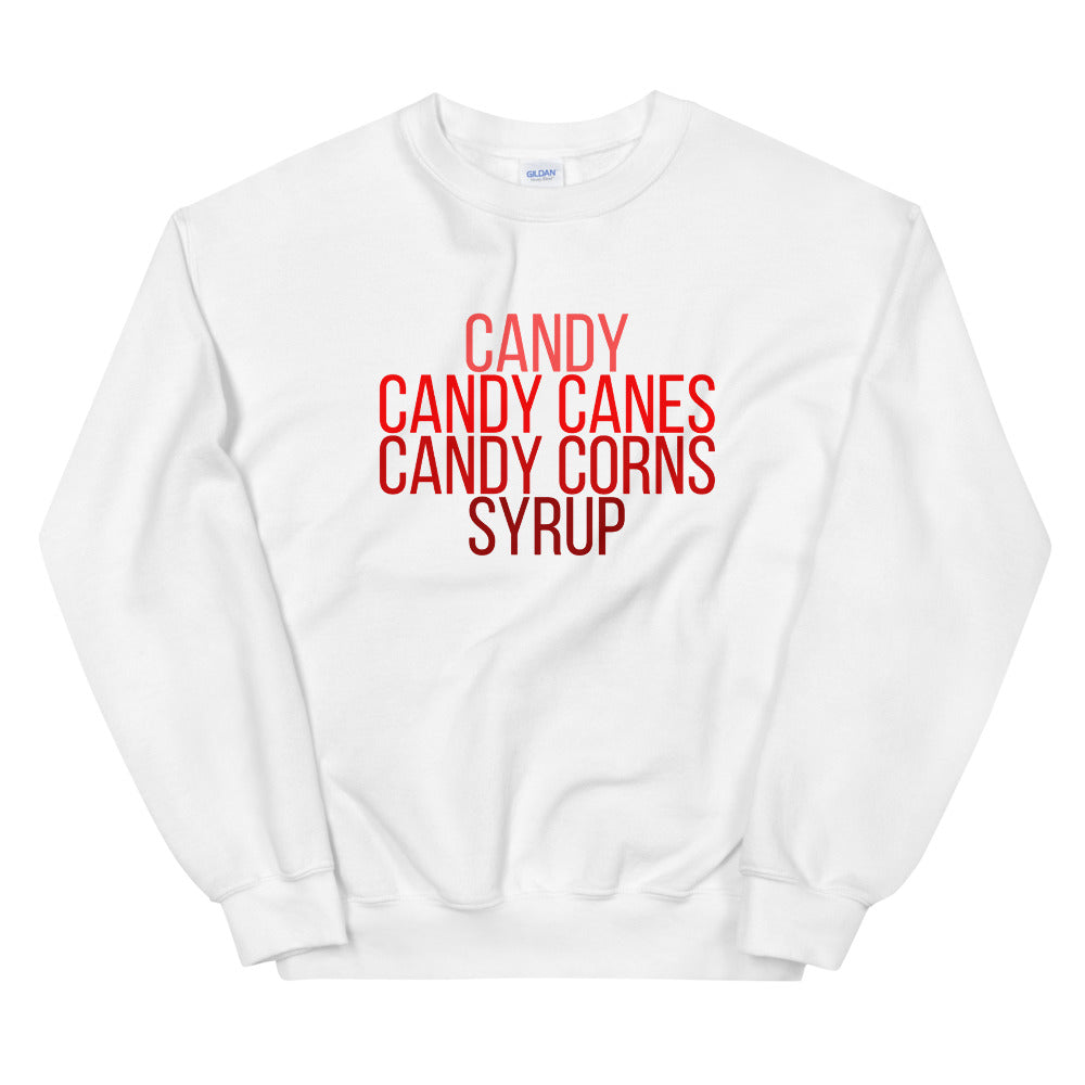 Candy candy canes, candy corns, syrup Unisex Sweatshirt, christmas shirt, buddy the elf shirt, punny shirt, holiday shirt