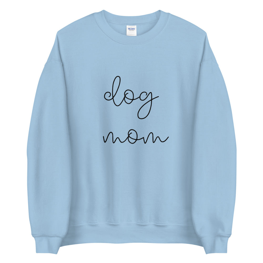 MULTIPLE COLORS dog mom Unisex Sweatshirt, cute shirt, gift for her, dog mom