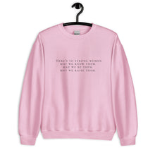 Load image into Gallery viewer, Here&#39;s to strong women Unisex Sweatshirt, womens day, womens month, womens quotes
