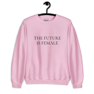 The future is female Unisex Sweatshirt, womens day, women month