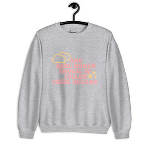 And some women choose to follow their dreams Unisex Sweatshirt, womens day, womens month, womens quotes