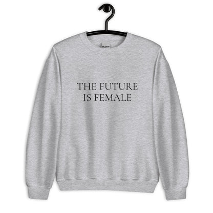 The future is female Unisex Sweatshirt, womens day, women month