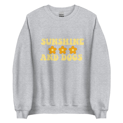 Sunshine and dogs Unisex Sweatshirt