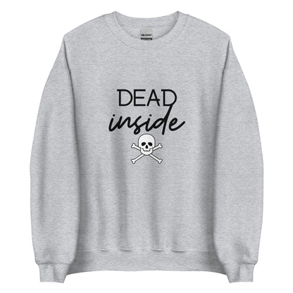 Dead Inside Sweatshirt, halloween sweatshirt, spooky shirt, fall shirt