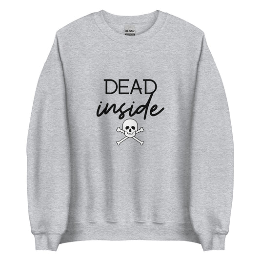 Dead Inside Sweatshirt, halloween sweatshirt, spooky shirt, fall shirt