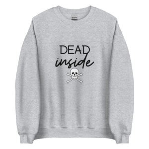 Dead Inside Sweatshirt, halloween sweatshirt, spooky shirt, fall shirt