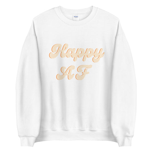 Orange Happy AF Unisex Sweatshirt, happy shirt, cute shirt