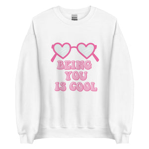 Being You Is Cool Sweatshirt, Cute Shirt, Valentine Shirt, Spring Shirt, Teacher Shirt, Self Love Shirt, Teacher Gift, Gift for Her