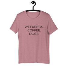 Load image into Gallery viewer, MULTIPLE COLORS AVAILABLE - Weekends coffee dogs Short-Sleeve Unisex T-Shirt, dog mom, mothers day gift, gift for her, cute shirt
