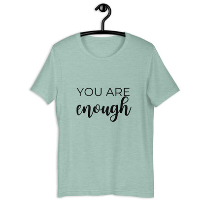 MULTIPLE COLORS AVAILABLE - You are enough Short-Sleeve Unisex T-Shirt, motivating shirt, gift for her, mothers day, inspirational shirt