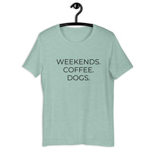 Load image into Gallery viewer, MULTIPLE COLORS AVAILABLE - Weekends coffee dogs Short-Sleeve Unisex T-Shirt, dog mom, mothers day gift, gift for her, cute shirt
