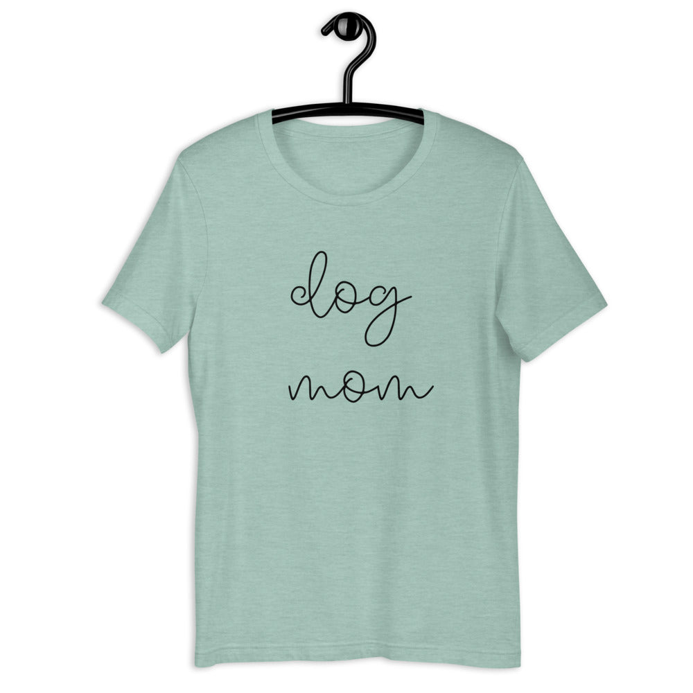 MULTIPLE COLORS dog mom Short-Sleeve Unisex T-Shirt, dog mom, cute shirt, gift for her