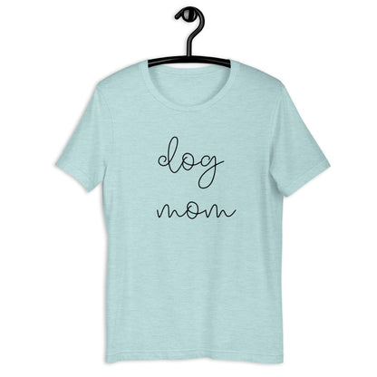 MULTIPLE COLORS dog mom Short-Sleeve Unisex T-Shirt, dog mom, cute shirt, gift for her