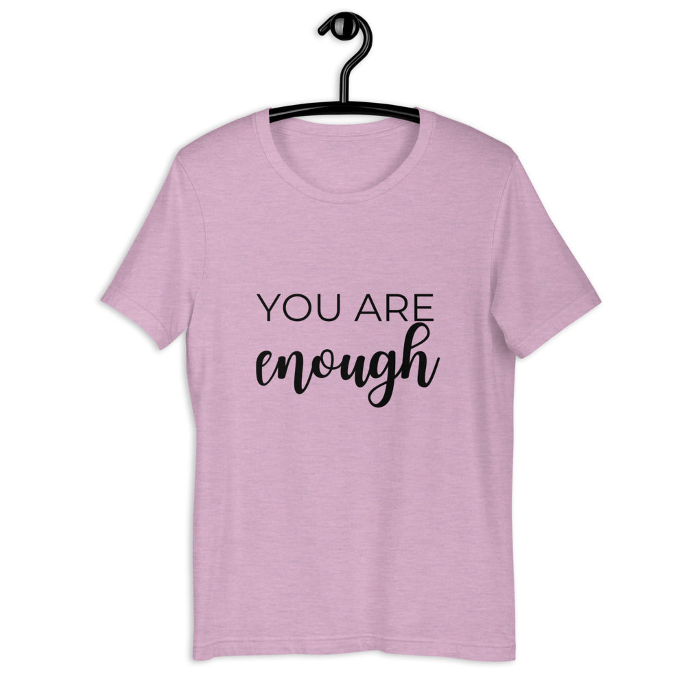 MULTIPLE COLORS AVAILABLE - You are enough Short-Sleeve Unisex T-Shirt, motivating shirt, gift for her, mothers day, inspirational shirt