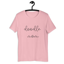 Load image into Gallery viewer, MULTIPLE COLORS Doodle mom Short-Sleeve Unisex T-Shirt, gift for her, mothers day, dog mom
