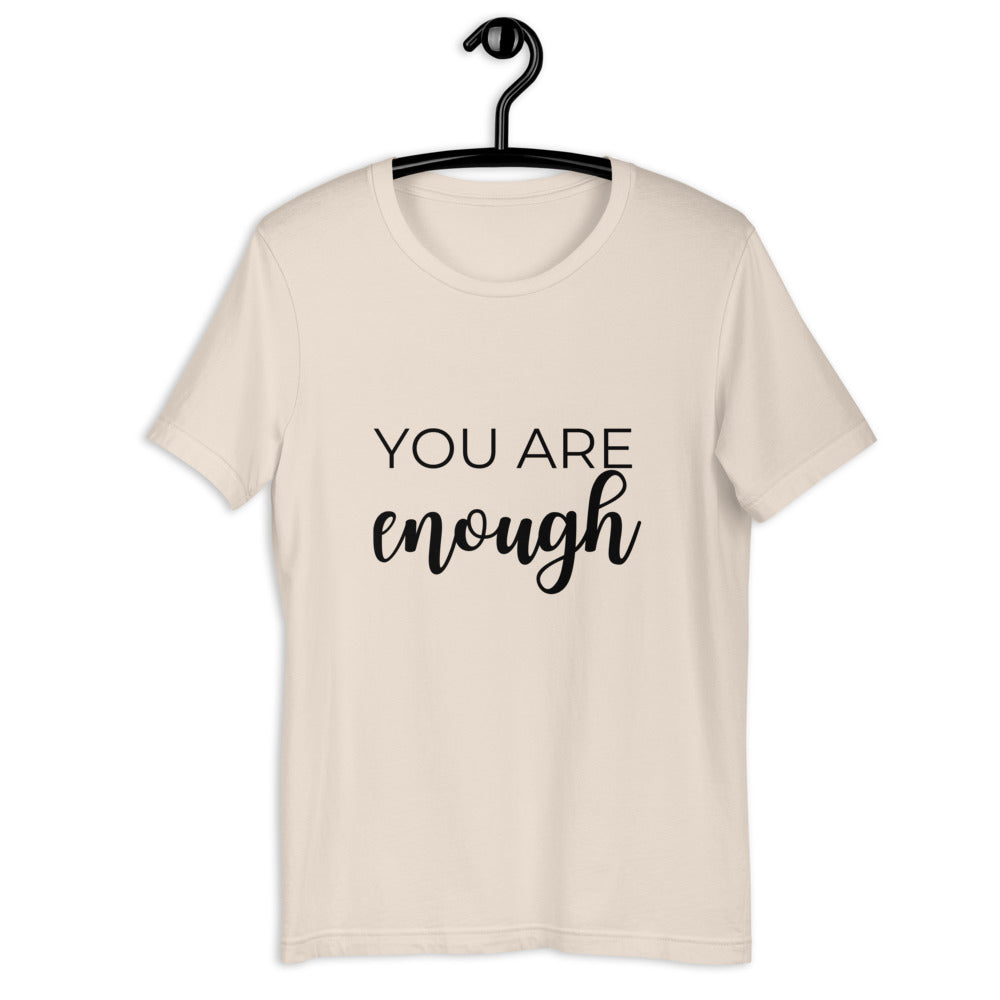 MULTIPLE COLORS AVAILABLE - You are enough Short-Sleeve Unisex T-Shirt, motivating shirt, gift for her, mothers day, inspirational shirt