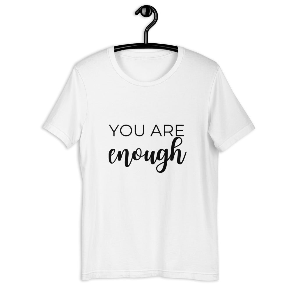 MULTIPLE COLORS AVAILABLE - You are enough Short-Sleeve Unisex T-Shirt, motivating shirt, gift for her, mothers day, inspirational shirt